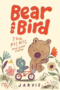 Bear & Bird: The Picnic & Other stories